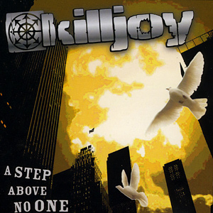 A Step Above No One - Killjoy