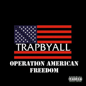 Operation American Freedom - Trapbyall